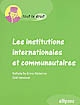 Les institutions internationales et communautaires