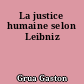 La justice humaine selon Leibniz