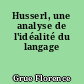 Husserl, une analyse de l'idéalité du langage