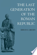 The last generation of the Roman Republic