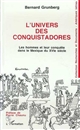 L'univers des conquistadores : les hommes et leur conquête dans le Mexique du XVIe siècle