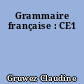 Grammaire française : CE1