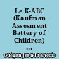 Le K-ABC (Kaufman Assesment Battery of Children) à l'épreuve
