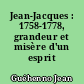 Jean-Jacques : 1758-1778, grandeur et misère d'un esprit