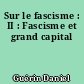Sur le fascisme : II : Fascisme et grand capital