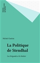 La Politique de Stendhal : Les brigands et le bottier