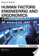 Human factors engineering and ergonomics : a systems approach