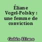 Éliane Vogel-Polsky : une femme de conviction