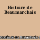Histoire de Beaumarchais