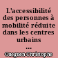 L'accessibilité des personnes à mobilité réduite dans les centres urbains : l'exemple de Nantes