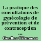 La pratique des consultations de gynécologie de prévention et de contraception par les sages-femmes libérales : état des lieux auprès de 198 sages-femmes libérales des Pays-de-la-Loire