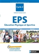 EPS Éducation Physique et Sportive cycle 2 : s'engager, s'exprimer, respecter