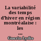 La variabilité des temps d'hiver en région montréalaise : les failles du système anticyclonique hivernal
