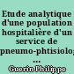 Etude analytique d'une population hospitalière d'un service de pneumo-phtisiologie en 1975.