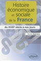 Histoire économique et sociale de la France : du XVIIIe siècle à nos jours