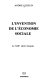 L Invention de l'économie sociale : le XIXe siècle français