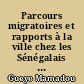 Parcours migratoires et rapports à la ville chez les Sénégalais de Nantes