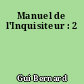Manuel de l'Inquisiteur : 2