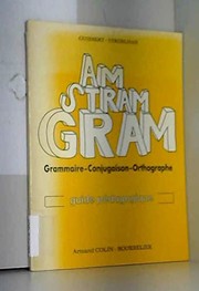 Am, stram, gram : grammaire, conjugaison, orthographe, CE1 : guide pédagogique