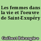 Les femmes dans la vie et l'oeuvre de Saint-Exupéry