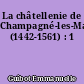 La châtellenie de Champagné-les-Marais (1442-1561) : 1
