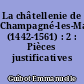 La châtellenie de Champagné-les-Marais (1442-1561) : 2 : Pièces justificatives