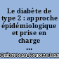 Le diabète de type 2 : approche épidémiologique et prise en charge par les médecins généralistes à la Réunion