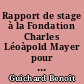 Rapport de stage à la Fondation Charles Léoàpold Mayer pour le Progrès de l'Homme