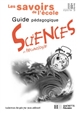 Sciences et technologie CE2, CM1, CM2, cycle 3 : guide pédagogique