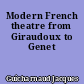 Modern French theatre from Giraudoux to Genet