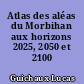 Atlas des aléas du Morbihan aux horizons 2025, 2050 et 2100
