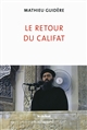 Le retour du califat