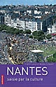 Nantes : saisie par la culture