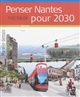 Penser Nantes pour 2030