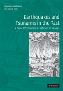 Earthquakes and tsunamis in the past : a guide to techniques in historical seismology