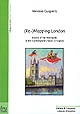 (Re-)mapping London : visions of the Metropolis in the contemporary novel in English
