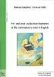 Pre- and post- publication itineraries of the contemporary novel in English : essays