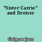 "Sister Carrie" and Dreiser