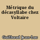 Métrique du décasyllabe chez Voltaire