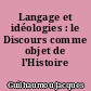 Langage et idéologies : le Discours comme objet de l'Histoire