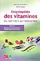 Encyclopédie des vitamines : du nutriment au médicament : Volume 1 : Données fondamentales : métabolisme et fonctions