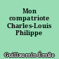 Mon compatriote Charles-Louis Philippe