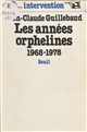 Les Années orphelines (1968-1978)