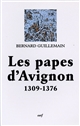 Les papes d'Avignon : 1309-1376