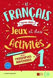 [Le] Français avec... des jeux et des activités