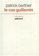 Le cas Guillemin : dialogues