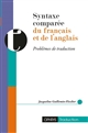Syntaxe comparée du français et de l'anglais : problèmes de traduction