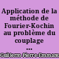 Application de la méthode de Fourier-Kochin au problème du couplage fluide visqueux - fluide parfait