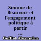 Simone de Beauvoir et l'engagement politique à partir des deux oeuvres : "Le sang des autres" et "Les mandarins"