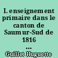 L enseignement primaire dans le canton de Saumur-Sud de 1816 à 1882